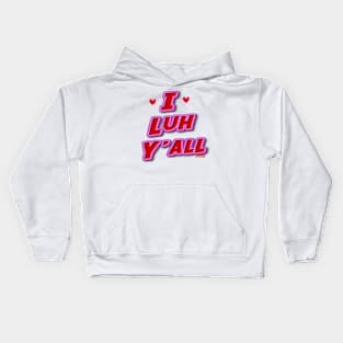 ILuhYall.com Kids Hoodie